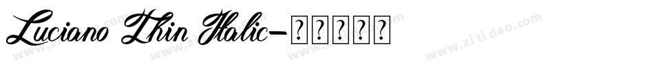 Luciano Thin Italic字体转换